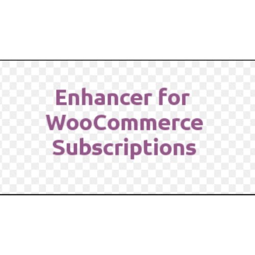 Enhancer for WooCommerce Subscriptions - Dghut