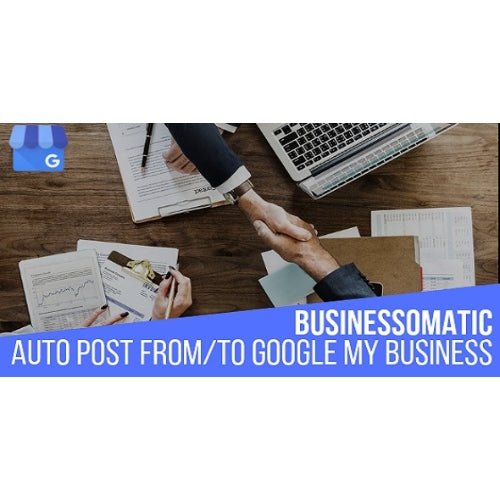 Businessomatic – Google My Business Post Importer Exporter Plugin for WordPress - Dghut