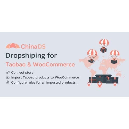 ChinaDS – WooCommerce Tmall - Taobao Dropshipping - Dghut