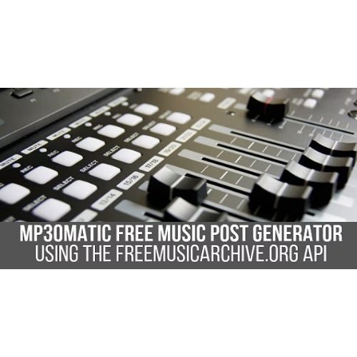 Mp3omatic – Free Music Automatic Post Generator Plugin for WordPress - Dghut