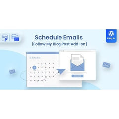 Schedule Emails – Follow My Blog Post add - on - Dghut