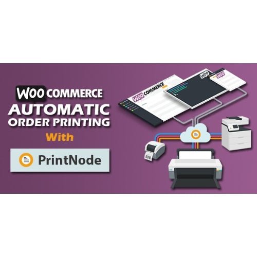 Woocommerce Automatic Order Printing | ( Formerly WooCommerce Google Cloud Print) - Dghut